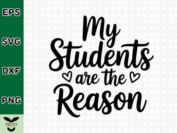 My Students Are the Reason SVG: A Versatile Graphics Asset for Crafts