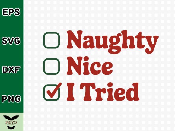 Naughty Nice I Tried SVG: A Versatile Graphics Asset for Crafts