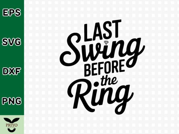 Reviewing Last Swing Before the Ring SVG for Creative Crafts
