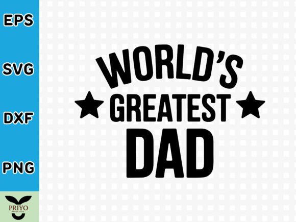 World's Greatest Dad SVG: A Versatile Graphics Asset for Crafts